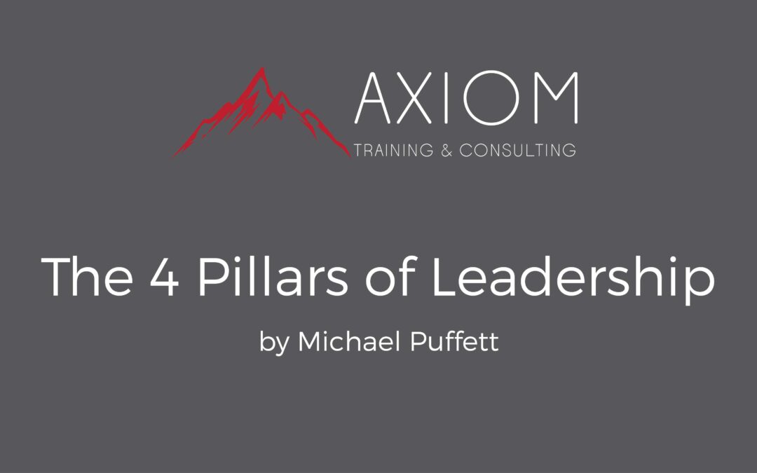 The 4 Pillars of Leadership by Michael Puffett Axiom Training and Consulting-01